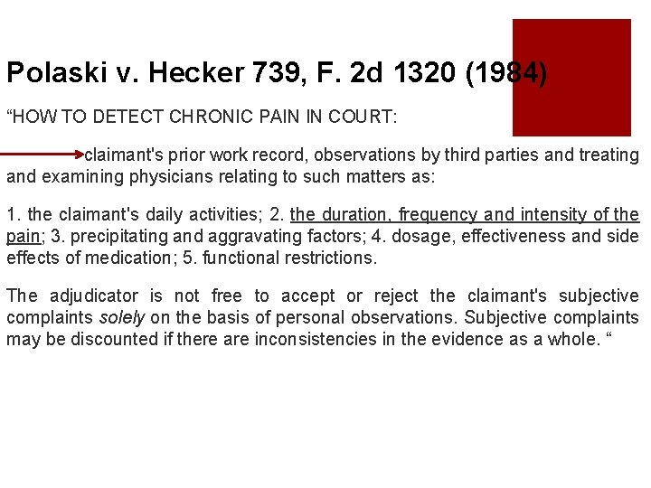 Polaski v. Hecker 739, F. 2 d 1320 (1984) “HOW TO DETECT CHRONIC PAIN