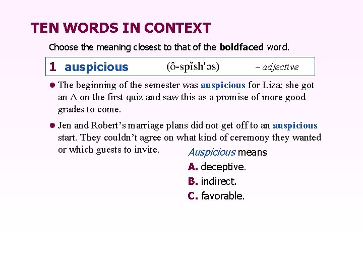TEN WORDS IN CONTEXT Choose the meaning closest to that of the boldfaced word.