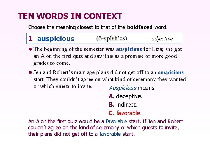 TEN WORDS IN CONTEXT Choose the meaning closest to that of the boldfaced word.