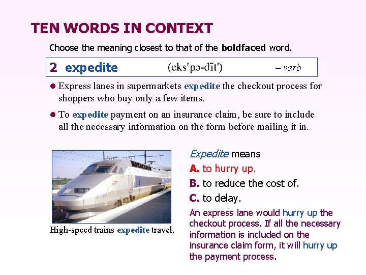 TEN WORDS IN CONTEXT Choose the meaning closest to that of the boldfaced word.