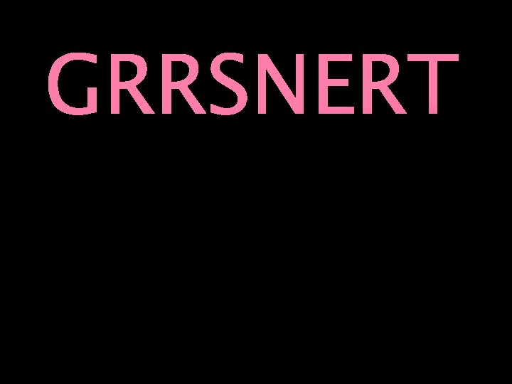 GRRSNERT 