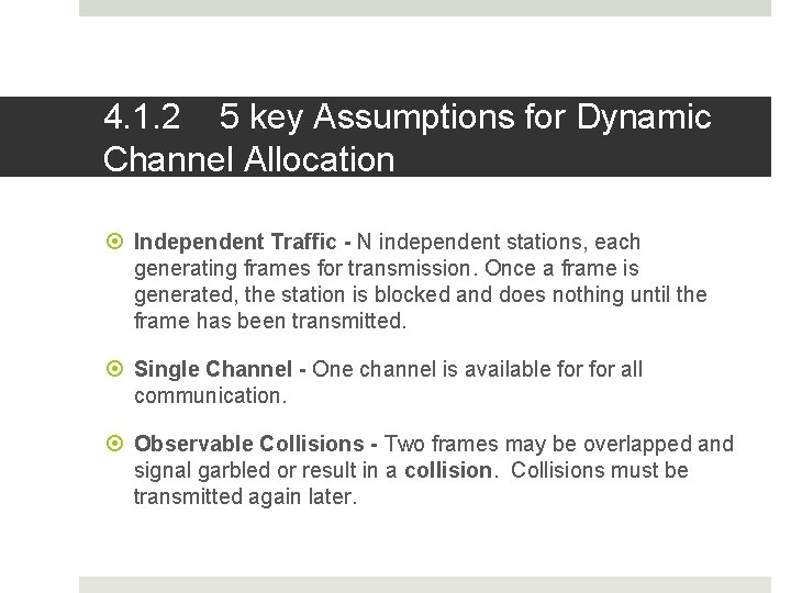 4. 1. 2 5 key Assumptions for Dynamic Channel Allocation Independent Traffic - N