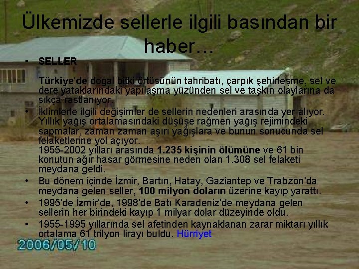 Ülkemizde sellerle ilgili basından bir haber… • SELLER • • Türkiye'de doğal bitki örtüsünün