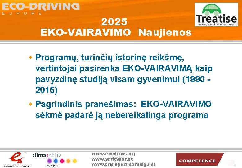 2025 EKO-VAIRAVIMO Naujienos w Programų, turinčių istorinę reikšmę, vertintojai pasirenka EKO-VAIRAVIMĄ kaip pavyzdinę studiją