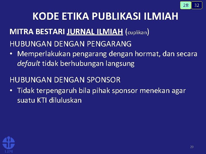 32 28 KODE ETIKA PUBLIKASI ILMIAH MITRA BESTARI JURNAL ILMIAH (cuplikan) HUBUNGAN DENGAN PENGARANG