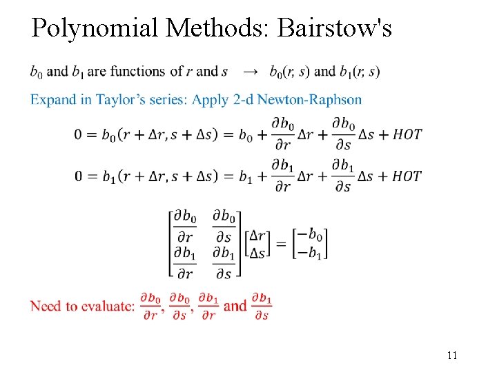 Polynomial Methods: Bairstow's • 11 Polynomial Methods: Bairstow's • 11