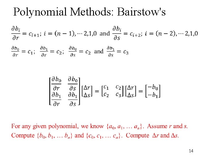 Polynomial Methods: Bairstow's • 14 Polynomial Methods: Bairstow's • 14