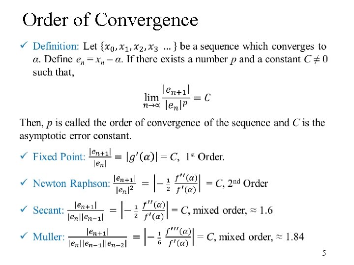 Order of Convergence • 5 Order of Convergence • 5
