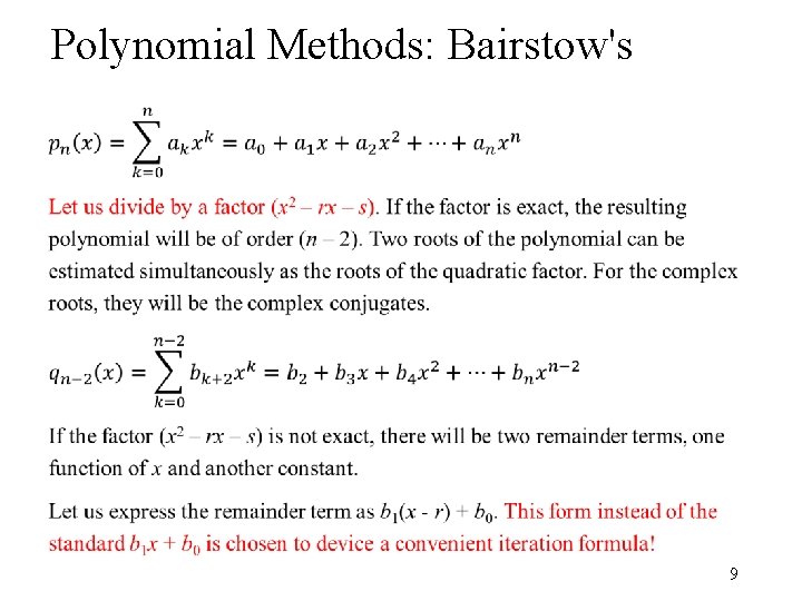 Polynomial Methods: Bairstow's • 9 Polynomial Methods: Bairstow's • 9