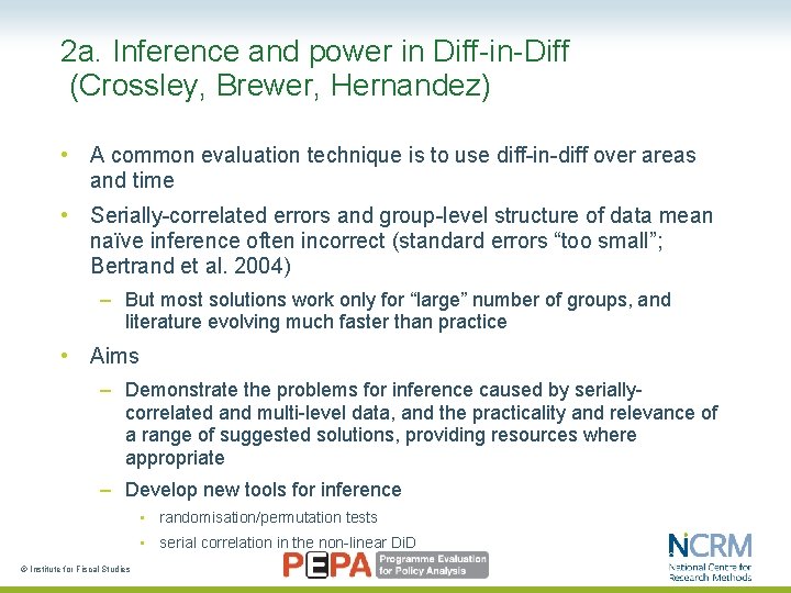 2 a. Inference and power in Diff-in-Diff (Crossley, Brewer, Hernandez) • A common evaluation