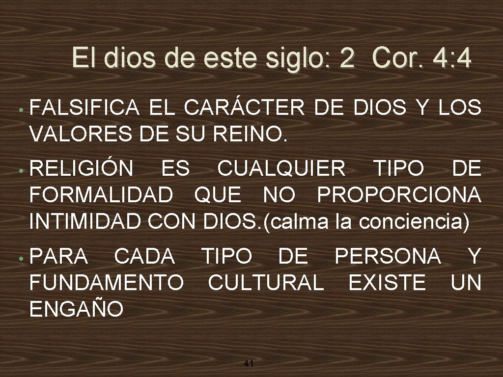 El dios de este siglo: 2 Cor. 4: 4 • FALSIFICA EL CARÁCTER DE