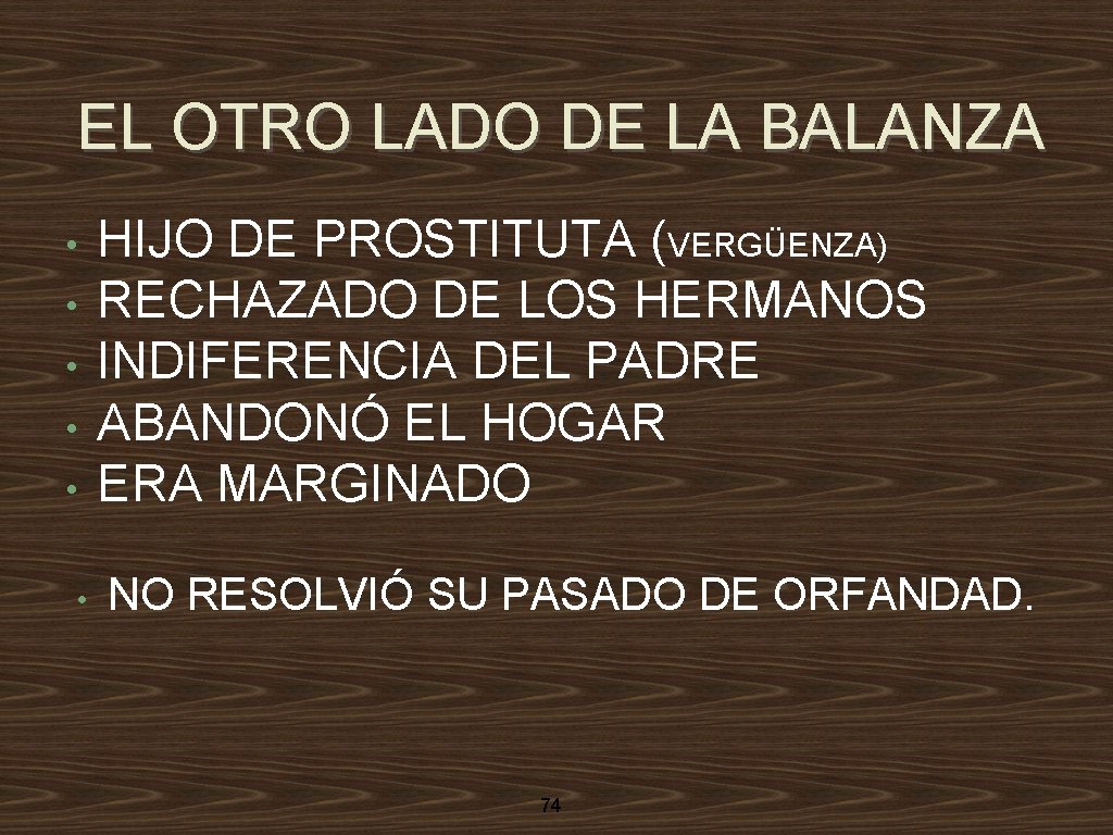 EL OTRO LADO DE LA BALANZA • • • HIJO DE PROSTITUTA (VERGÜENZA) RECHAZADO