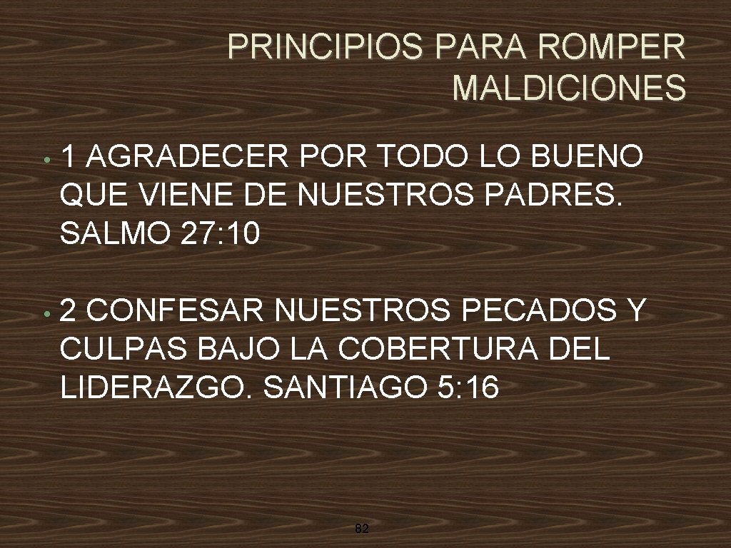 PRINCIPIOS PARA ROMPER MALDICIONES • 1 AGRADECER POR TODO LO BUENO QUE VIENE DE