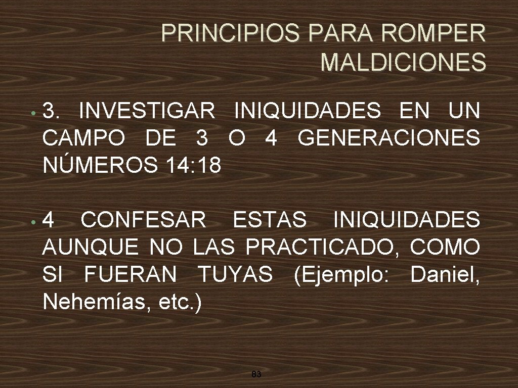 PRINCIPIOS PARA ROMPER MALDICIONES • 3. INVESTIGAR INIQUIDADES EN UN CAMPO DE 3 O