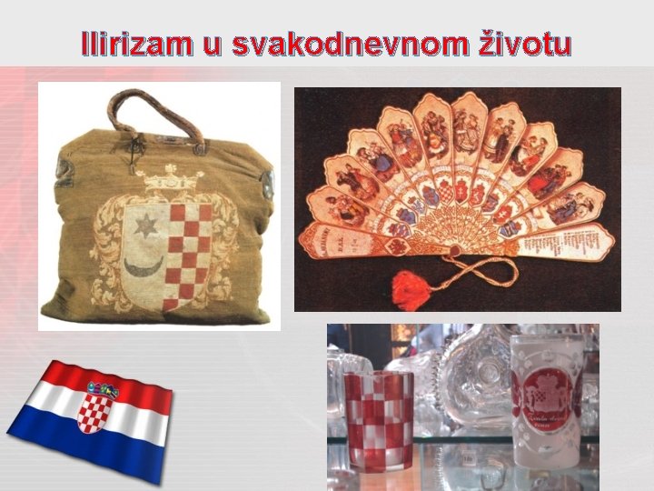 Ilirizam u svakodnevnom životu 