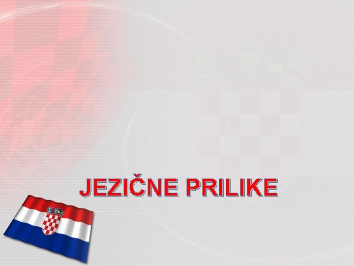 JEZIČNE PRILIKE 