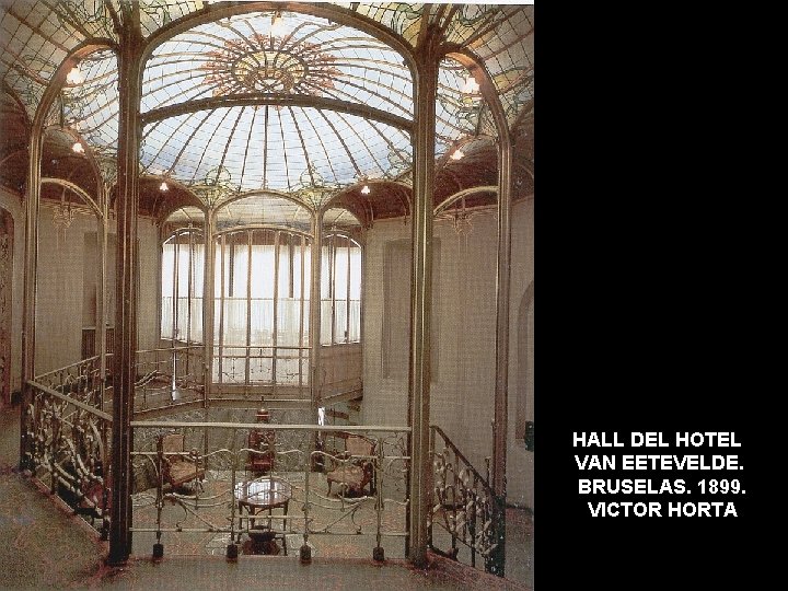 HALL DEL HOTEL VAN EETEVELDE. BRUSELAS. 1899. VICTOR HORTA 
