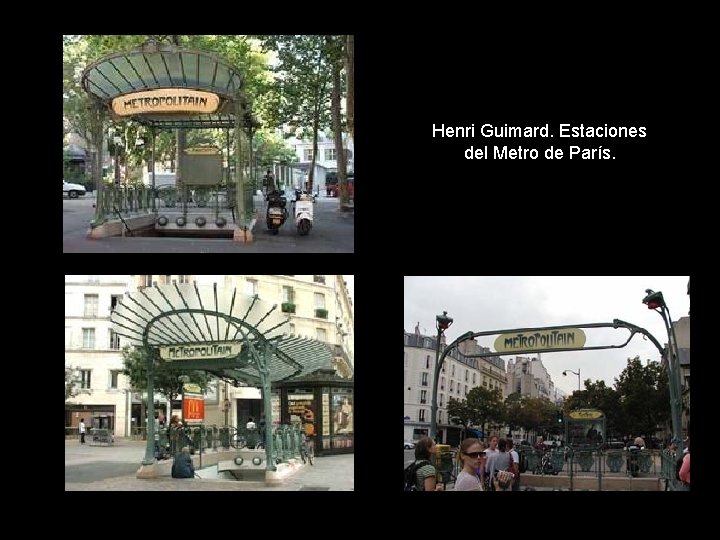 Henri Guimard. Estaciones del Metro de París. 