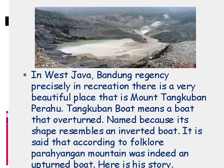  In West Java, Bandung regency precisely in recreation there is a very beautiful