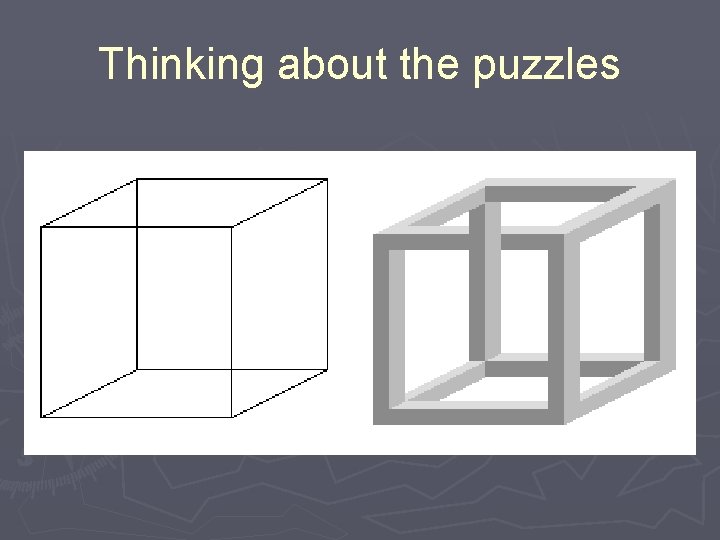 Thinking about the puzzles 