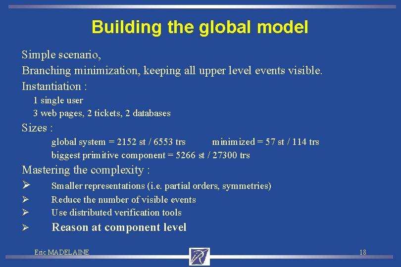 Building the global model Simple scenario, Branching minimization, keeping all upper level events visible.