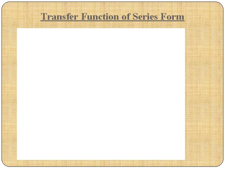 Transfer Function of Series Form 