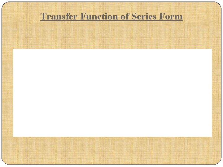 Transfer Function of Series Form 