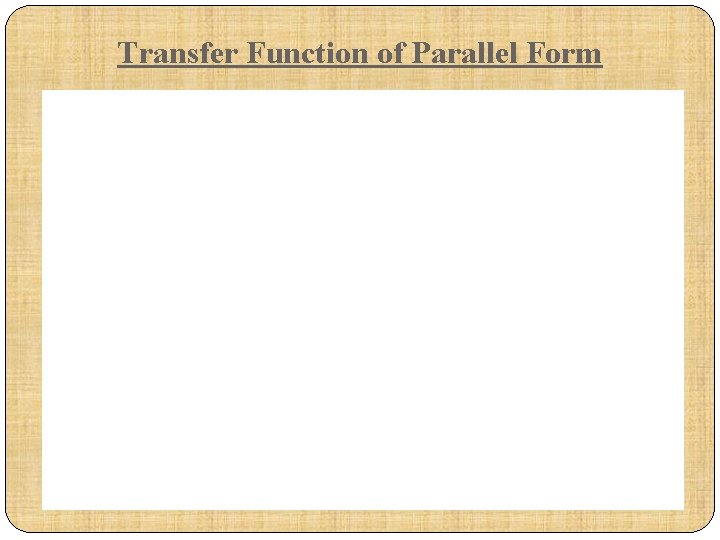 Transfer Function of Parallel Form 