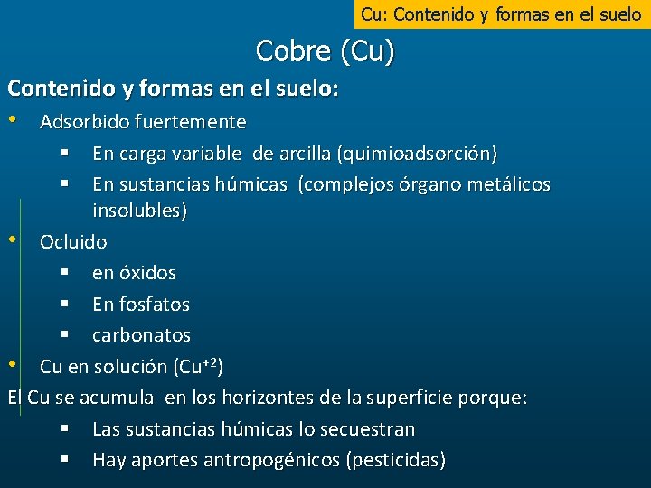 Cu: Contenido y formas en el suelo Cobre (Cu) Contenido y formas en el