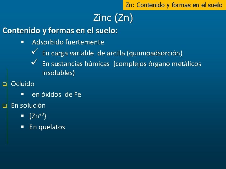 Zn: Contenido y formas en el suelo Zinc (Zn) Contenido y formas en el