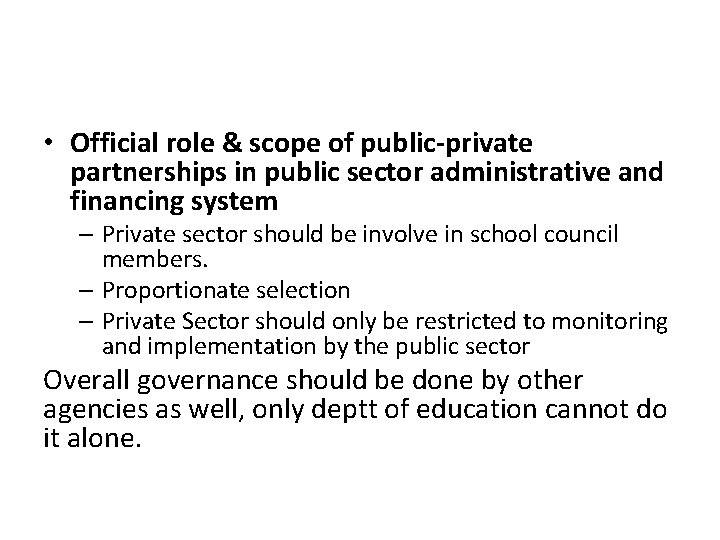  • Official role & scope of public-private partnerships in public sector administrative and