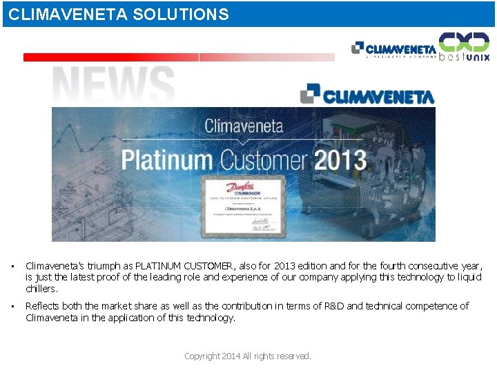 CLIMAVENETA SOLUTIONS • Climaveneta's triumph as PLATINUM CUSTOMER, also for 2013 edition and for