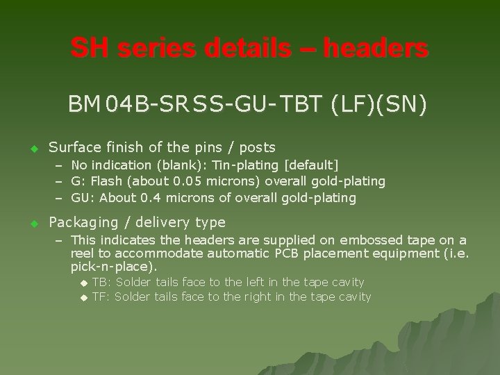 SH series details – headers BM 04 B-SR S S-GU- TBT (LF)(SN) u Surface