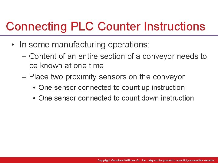 Connecting PLC Counter Instructions • In some manufacturing operations: – Content of an entire Connecting PLC Counter Instructions • In some manufacturing operations: – Content of an entire