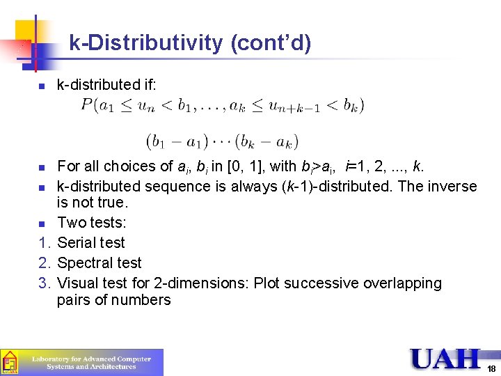 k-Distributivity (cont’d) n k-distributed if: For all choices of ai, bi in [0, 1],