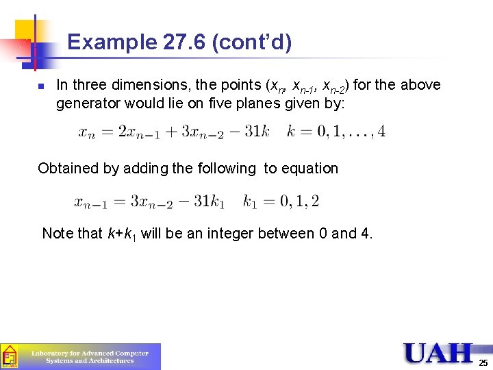 Example 27. 6 (cont’d) n In three dimensions, the points (xn, xn-1, xn-2) for