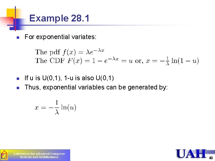 Example 28. 1 n n n For exponential variates: If u is U(0, 1),