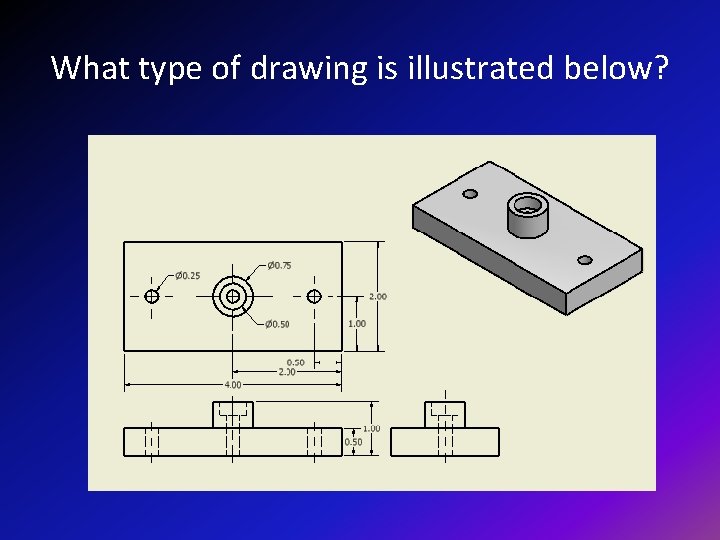 What type of drawing is illustrated below? 