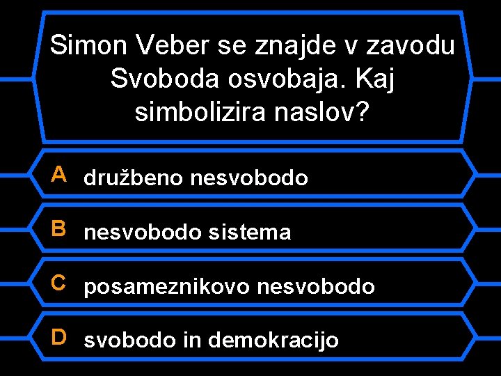 Simon Veber se znajde v zavodu Svoboda osvobaja. Kaj simbolizira naslov? A družbeno nesvobodo