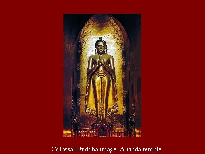 Colossal Buddha image, Ananda temple 