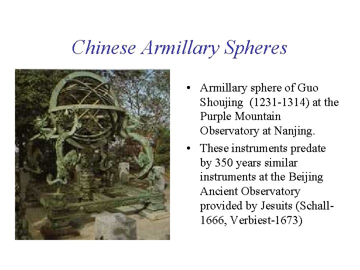 Chinese Armillary Spheres • Armillary sphere of Guo Shoujing (1231 -1314) at the Purple
