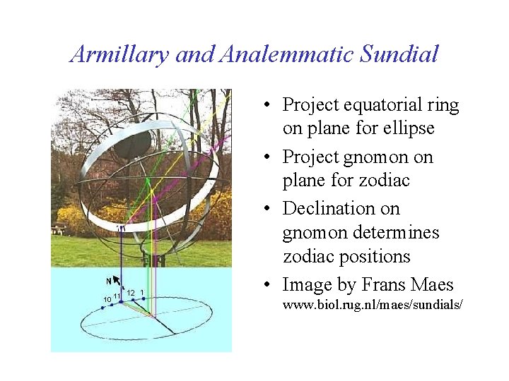 Armillary and Analemmatic Sundial • Project equatorial ring on plane for ellipse • Project