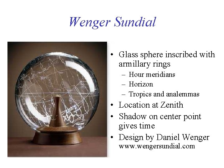 Wenger Sundial • Glass sphere inscribed with armillary rings – Hour meridians – Horizon