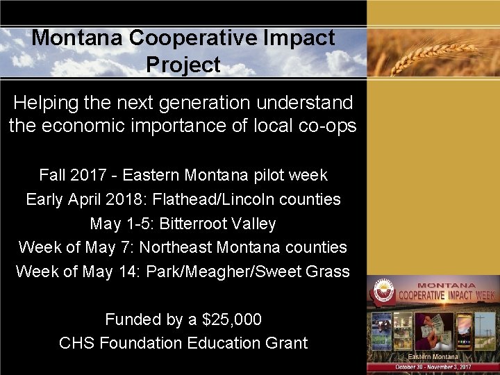 Montana Cooperative Impact Project Helping the next generation understand the economic importance of local