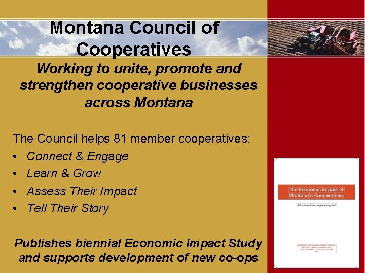 Montana Council of Cooperatives Working to unite, promote and strengthen cooperative businesses across Montana