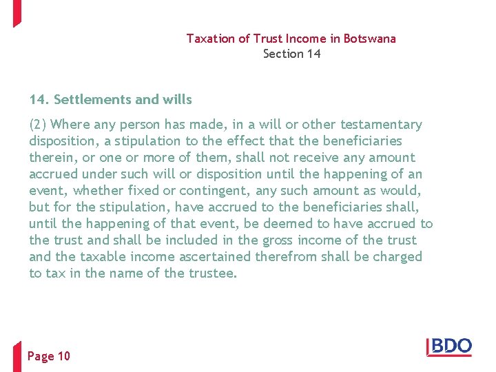 Taxation of Trust Income in Botswana Section 14 14. Settlements and wills (2) Where