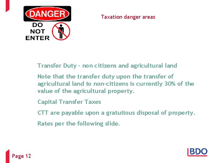 Taxation danger areas Transfer Duty – non citizens and agricultural land Note that the