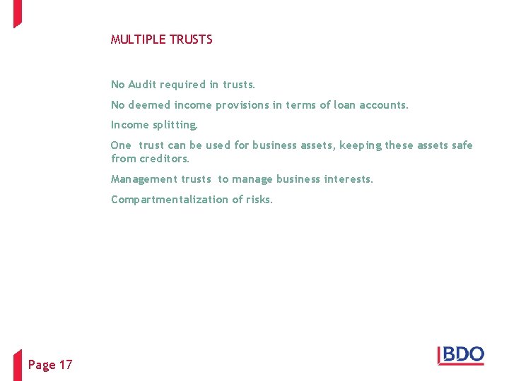 MULTIPLE TRUSTS No Audit required in trusts. No deemed income provisions in terms of