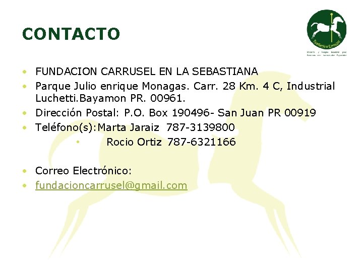 CONTACTO • FUNDACION CARRUSEL EN LA SEBASTIANA • Parque Julio enrique Monagas. Carr. 28