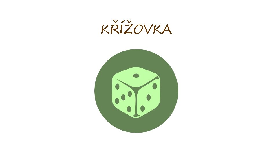 KŘÍŽOVKA 